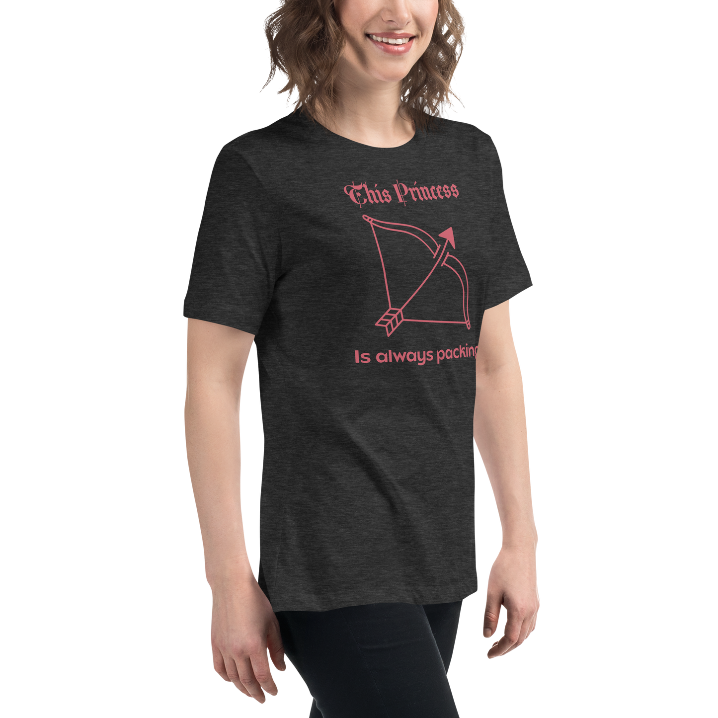 This Princess is Always Packing | Women's Relaxed T-Shirt