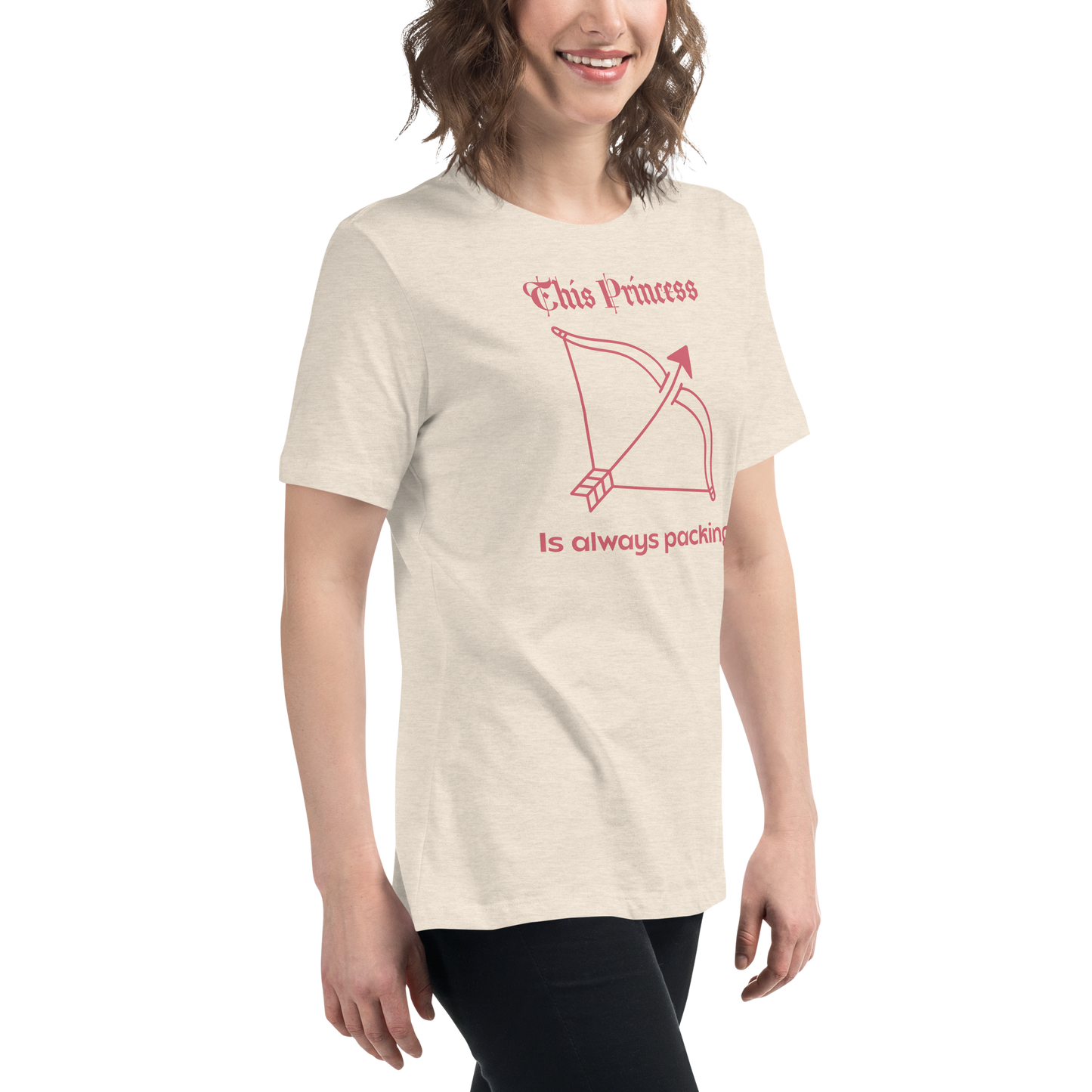 This Princess is Always Packing | Women's Relaxed T-Shirt